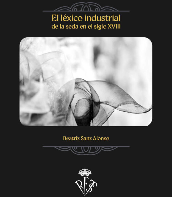El Léxico industrial de la seda